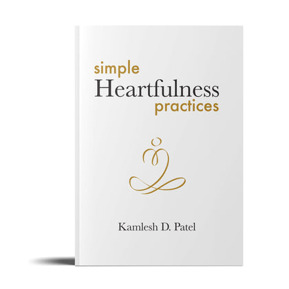 Simple Heartfulness Practices